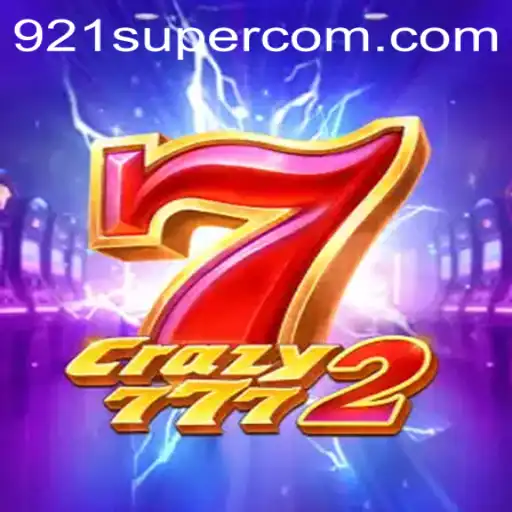 Explorando Crazy7772: O Jogo do Momento com 921SUPER